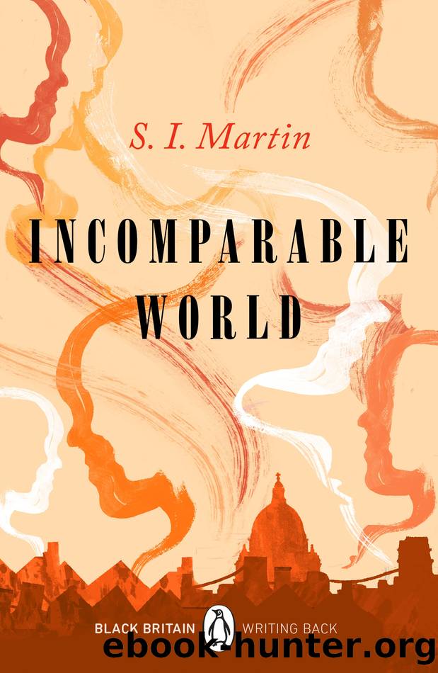 Incomparable World by S. I. Martin