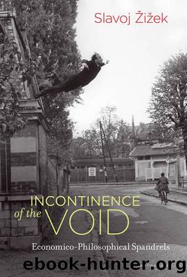 Incontinence of the Void by &Ži&žek Slavoj;