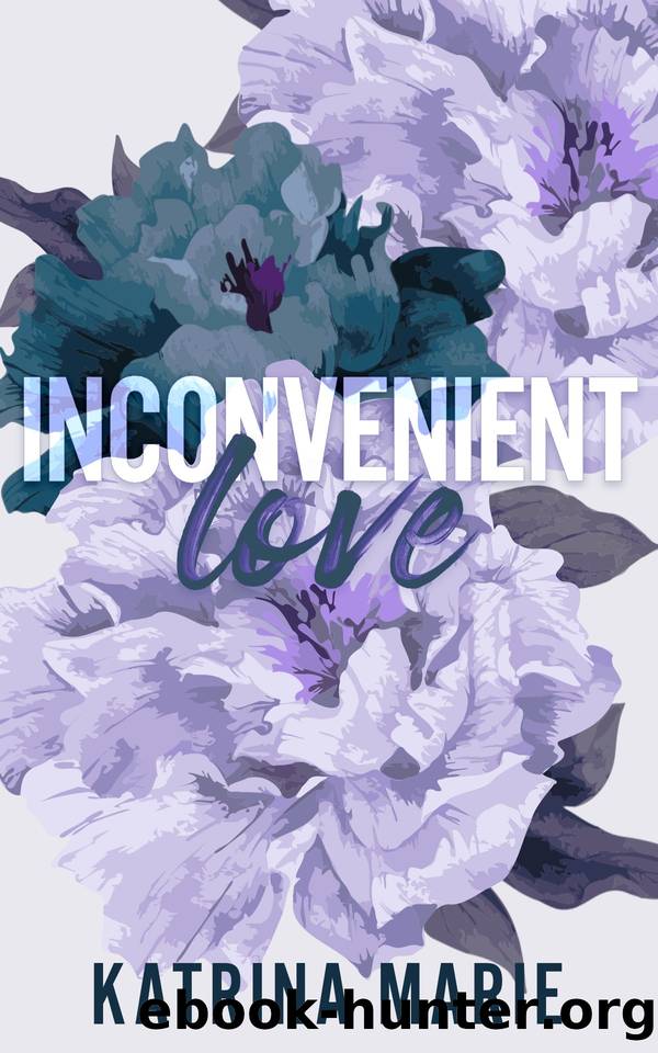 Inconvenient Love by Katrina Marie