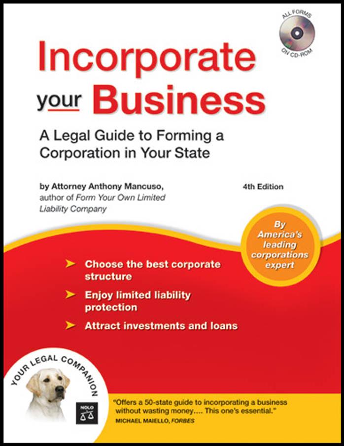 Incorporate Your Business: A Legal Guide to Forming a Corporation in Your State by Mancuso A