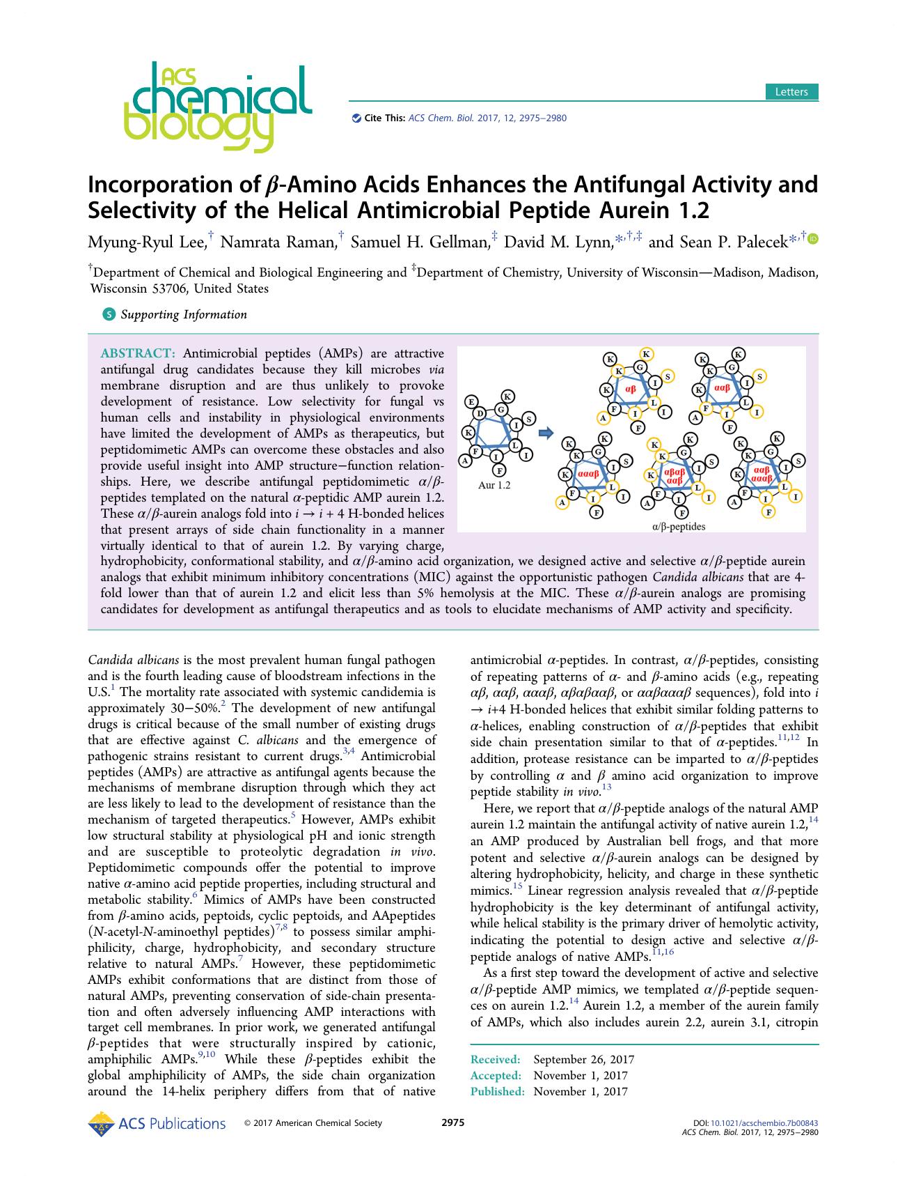 Incorporation of Î²-Amino Acids Enhances the Antifungal Activity and Selectivity of the Helical Antimicrobial Peptide Aurein 1.2 by Myung-Ryul Lee Namrata Raman Samuel H. Gellman David M. Lynn and Sean P. Palecek