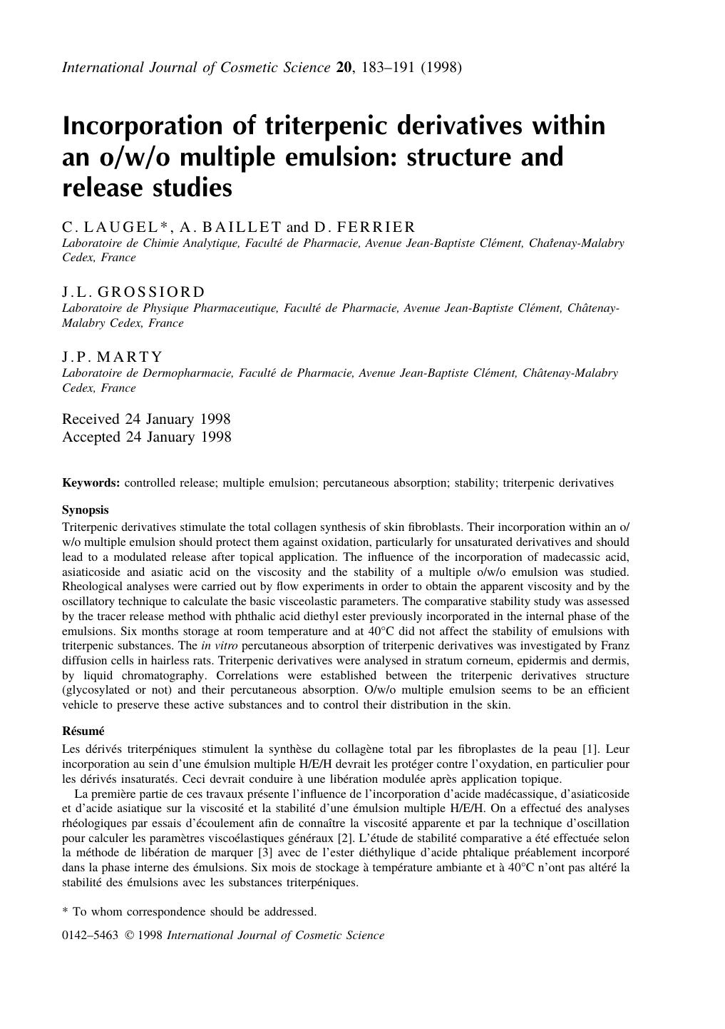 Incorporation of triterpenic derivatives within an owo multiple emulsion: structure and release studies by C. LAUGEL* A . BAILLET & D . FERRIER J .L . GROSS J .P . MARTYIORD