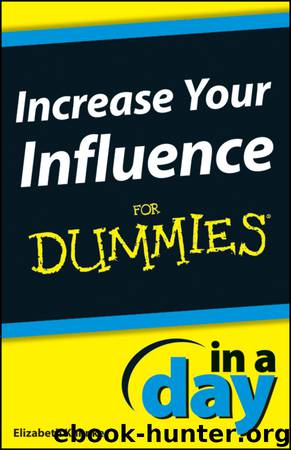 Increase Your Influence In a Day For Dummies by Elizabeth Kuhnke
