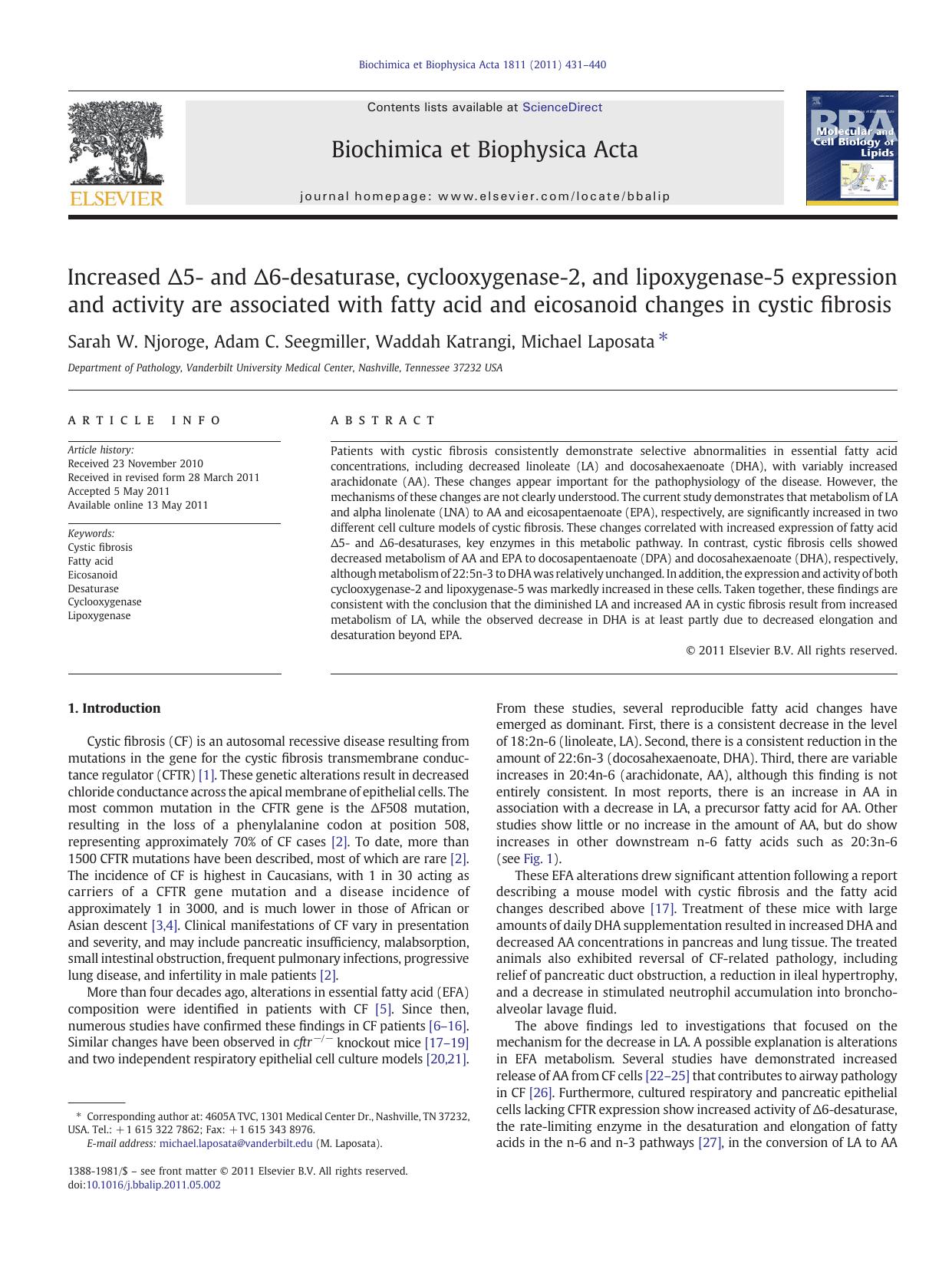 Increased Î5- and Î6-desaturase, cyclooxygenase-2, and lipoxygenase-5 expression and activity are associated with fatty acid and eicosanoid changes in cystic fibrosis by Sarah W. Njoroge & Adam C. Seegmiller & Waddah Katrangi & Michael Laposata