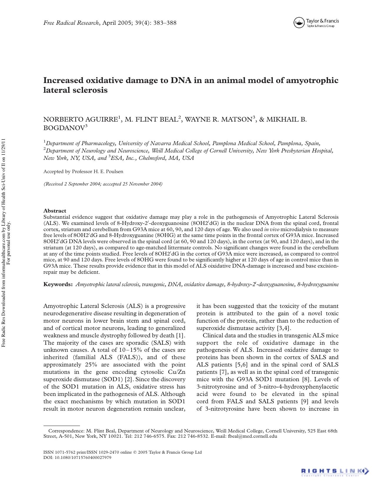 Increased oxidative damage to DNA in an animal model of amyotrophic lateral sclerosis by Norberto Aguirre 1 M. Flint Beal 2 Wayne R. Matson 3 & Mikhail B. Bogdanov 3