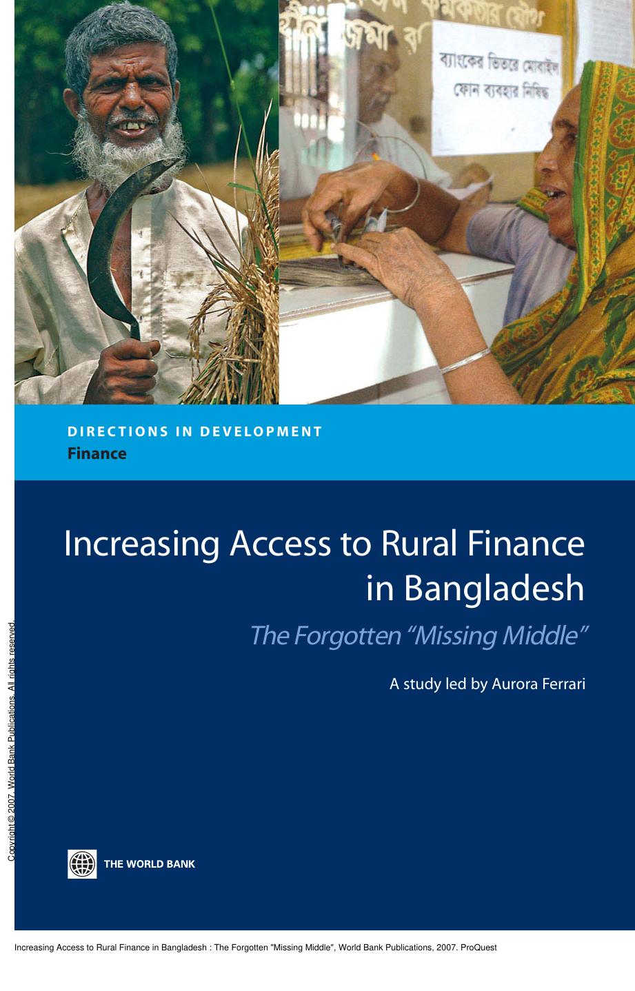 Increasing Access to Rural Finance in Bangladesh : The Forgotten "Missing Middle" by Aurora Ferrari