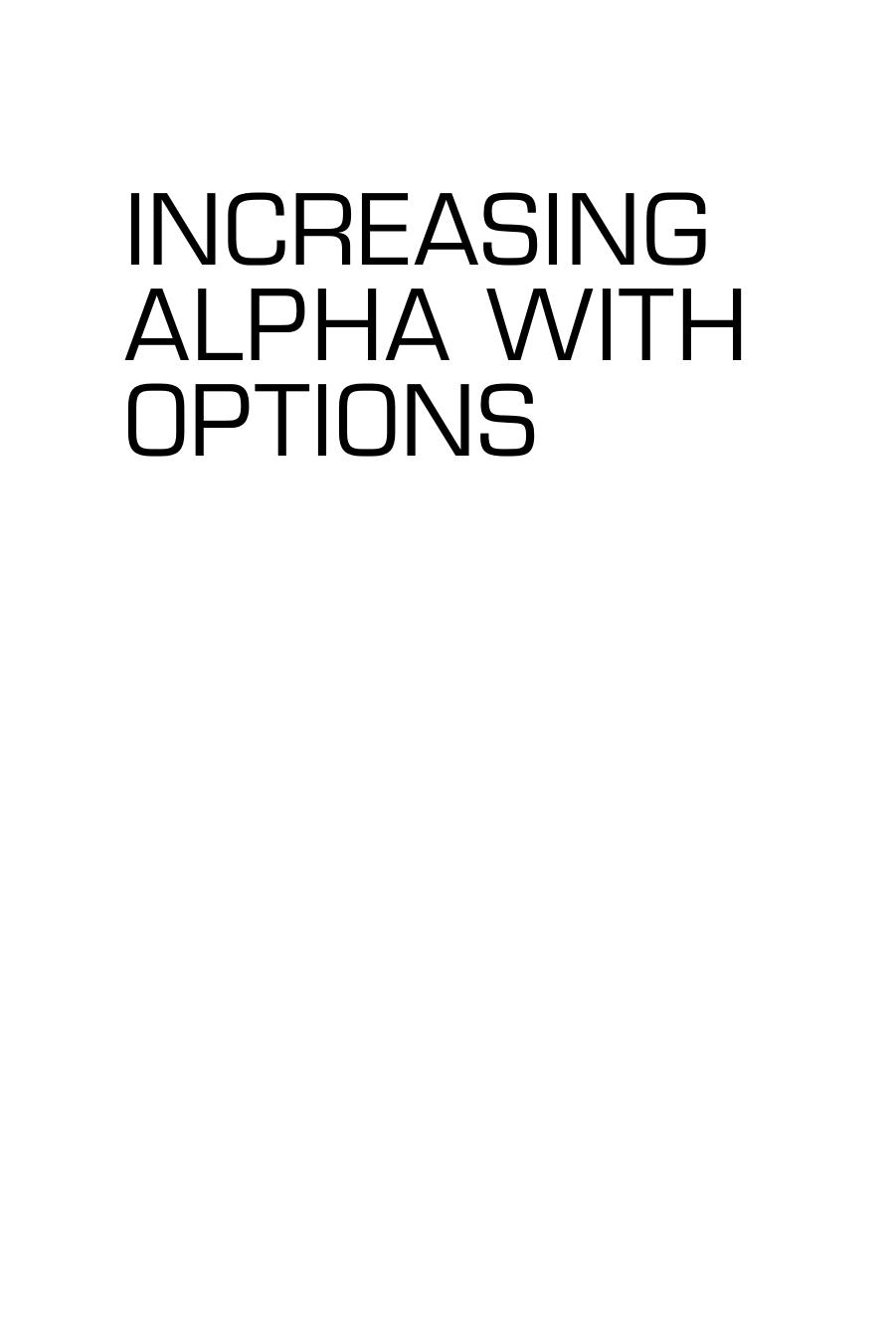 Increasing Alpha with Options: Trading Strategies Using Technical Analysis and Market Indicators (repost) by Unknow
