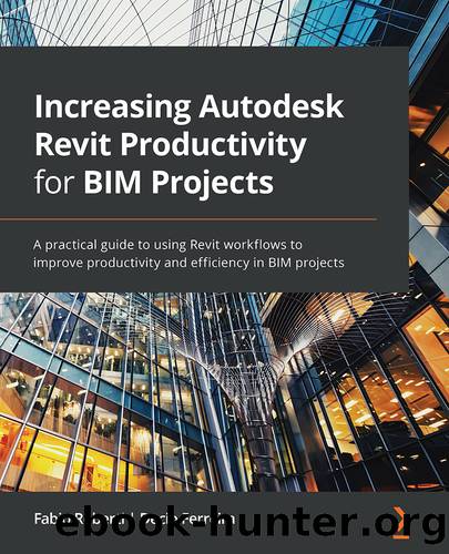 Increasing Autodesk Revit Productivity for BIM Projects by Fabio Roberti & Decio Ferreira