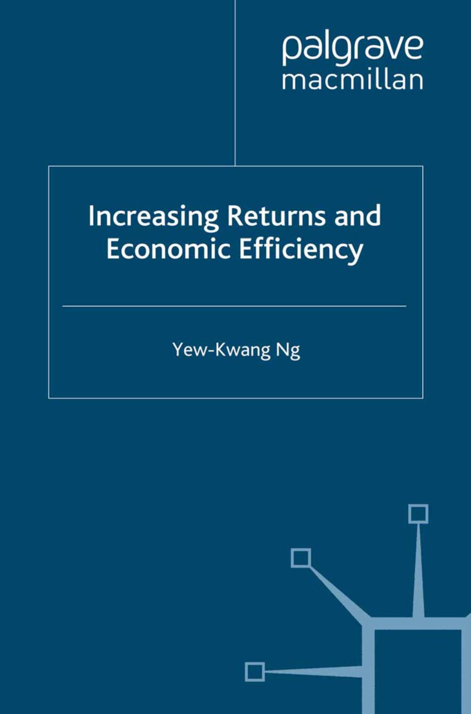 Increasing Returns and Economic Efficiency by Yew-Kwang Ng (auth.)