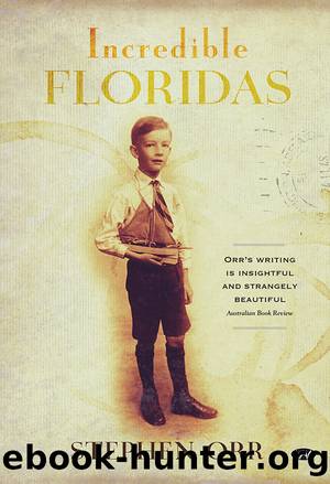 Incredible Floridas by Stephen Orr