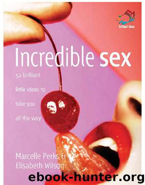 Incredible Sex by Marcelle Perks; Elisabeth Wilson