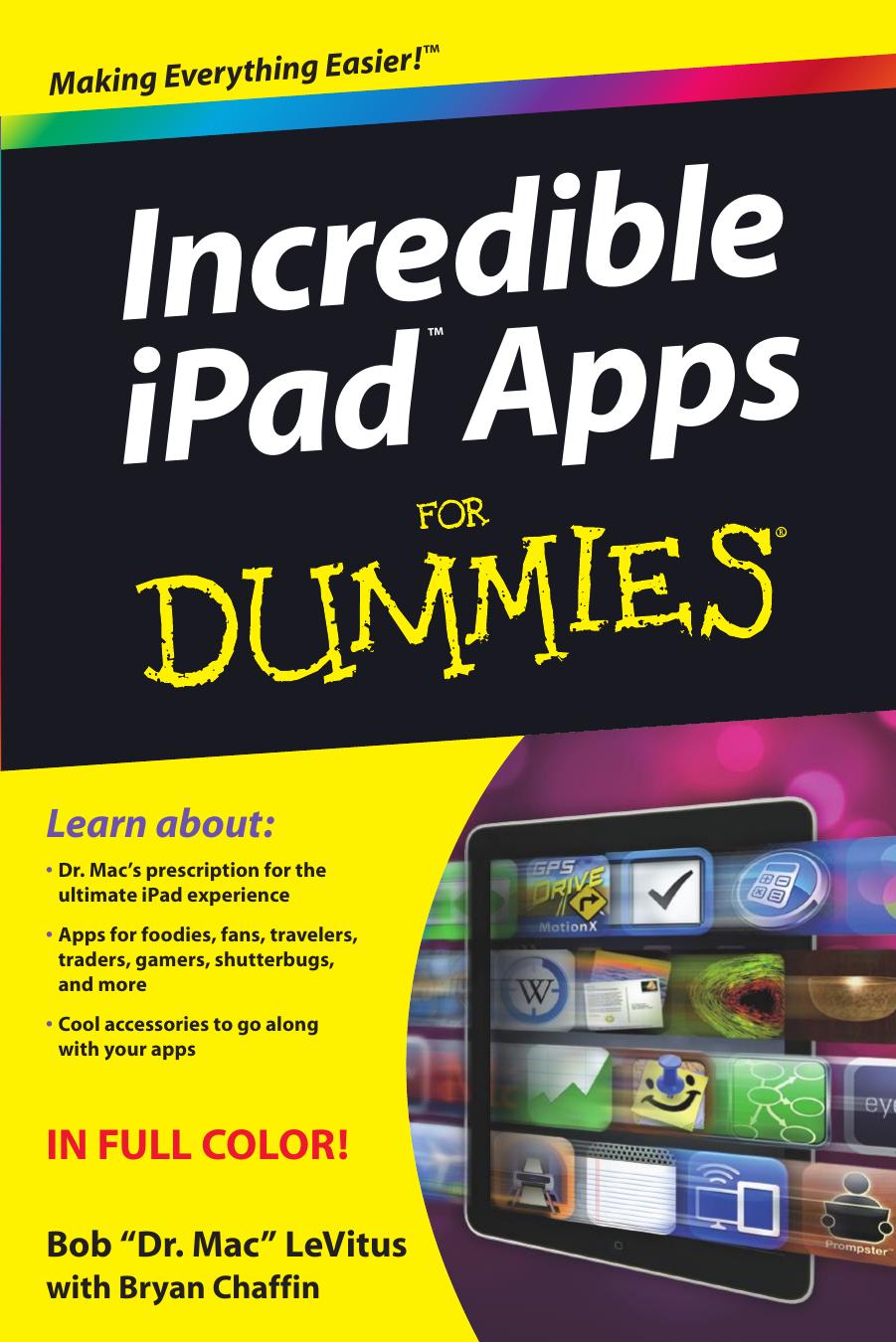 Incredible iPad Apps For Dummies by Bob LeVitus Bryan Chaffin