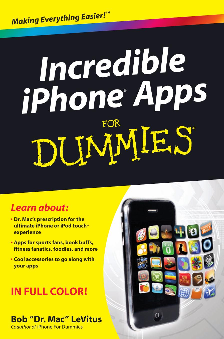Incredible iPhone Apps for Dummies by Bob LeVitus