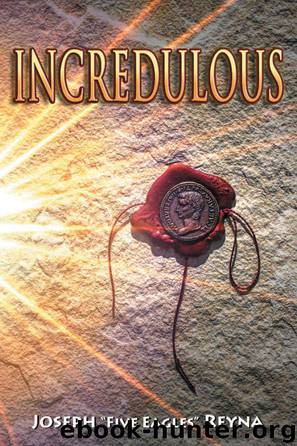 Incredulous by Joseph "5 Eagles" Reyna