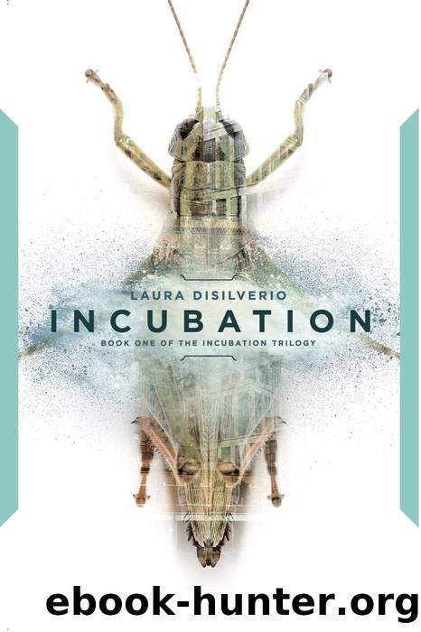 Incubation by Laura DiSilverio