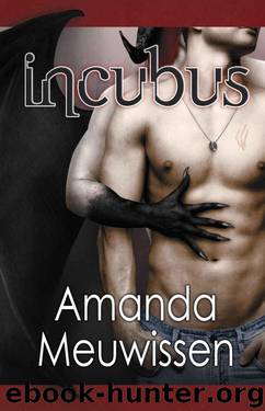Incubus (The Incubus Saga) by Meuwissen Amanda
