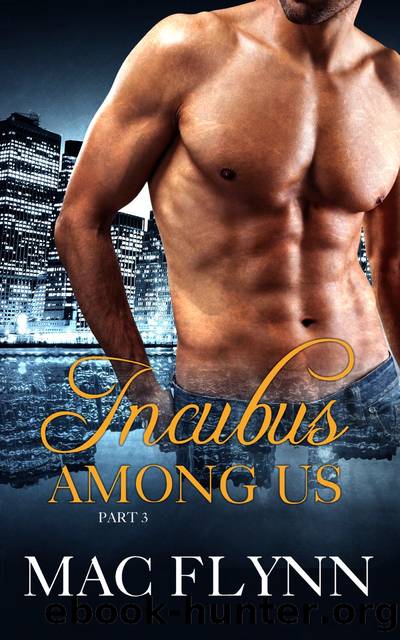 Incubus Among Us #3 (Shifter Romance) by Mac Flynn