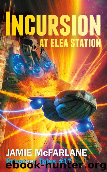 Incursion at Elea Station by Jamie McFarlane