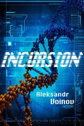 Incursion by Aleksandr Voinov