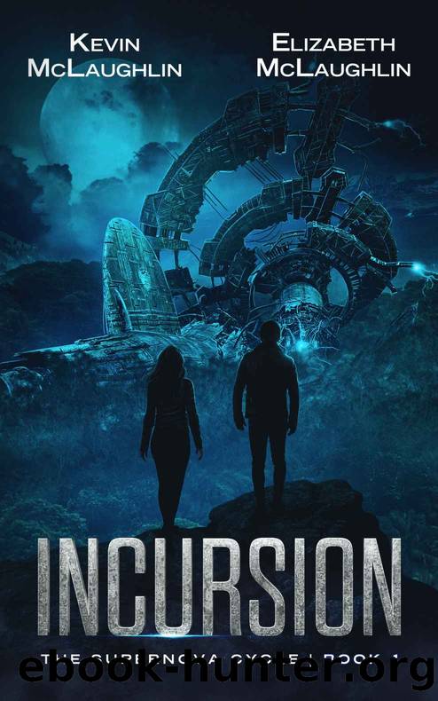 Incursion by Kevin McLaughlin & Elizabeth McLaughlin