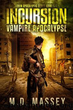 Incursion by M.D. Massey