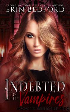 Indebted to the Vampires (House of Durand Book 1) by Erin Bedford