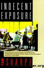 Indecent Exposure (1987) by Tom Sharpe