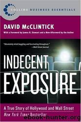 Indecent Exposure by David McClintick