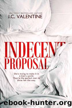 Indecent Proposal_A Reverse Harem Romance by J. C. Valentine