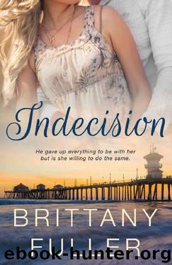 Indecision by Brittany Fuller