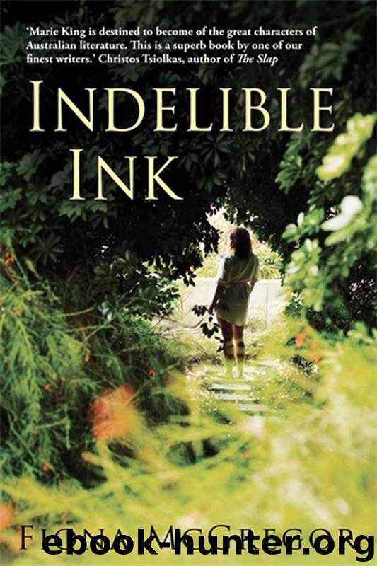 Indelible Ink by Fiona McGregor