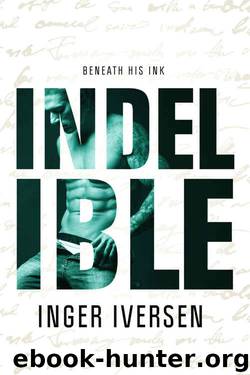 Indelible: Beneath His Ink (Teal and Trent Book 2) by Inger Iversen