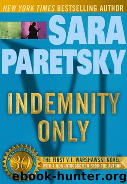 Indemnity Only by Sara Paretsky