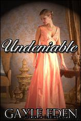 Indeniable by Gayle Eden