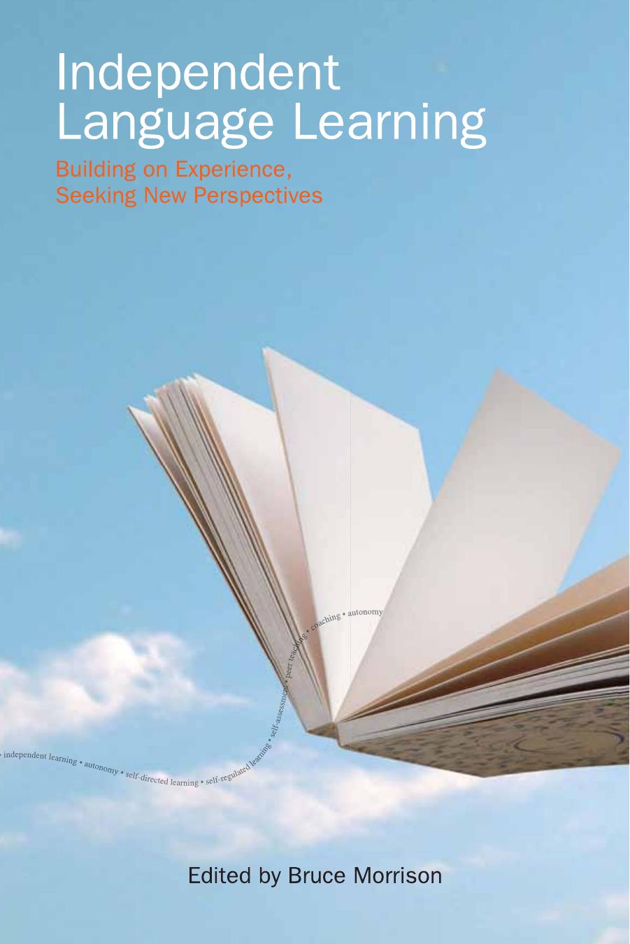 Independent Language Learning: Building on Experience, Seeking New Perspectives by Donald Holsinger