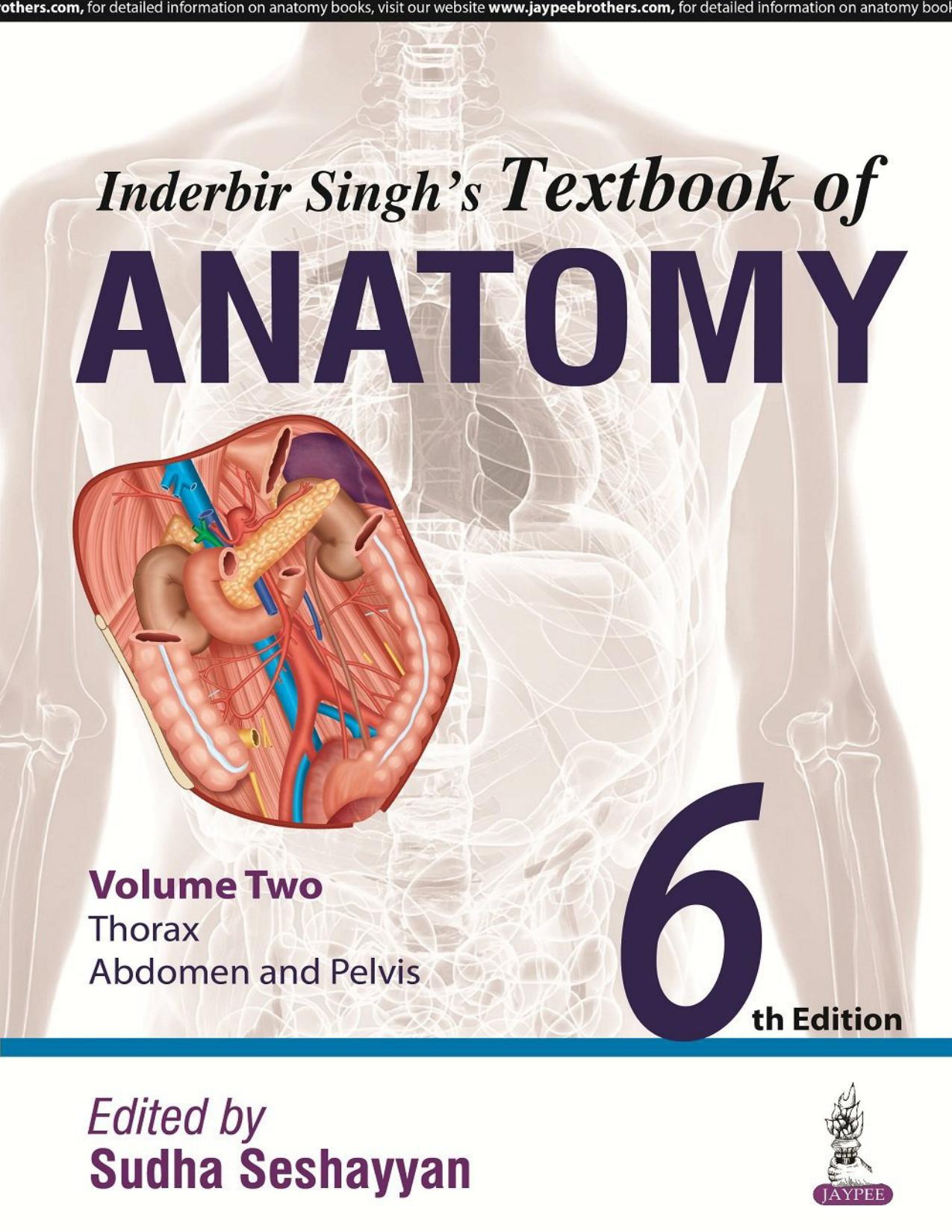 Inderbir Singh's Textbook of Anatomy: Thorax, Abdomen and Pelvis by Inderbir Singh; Cutā Cēṣayyan̲ (editor)