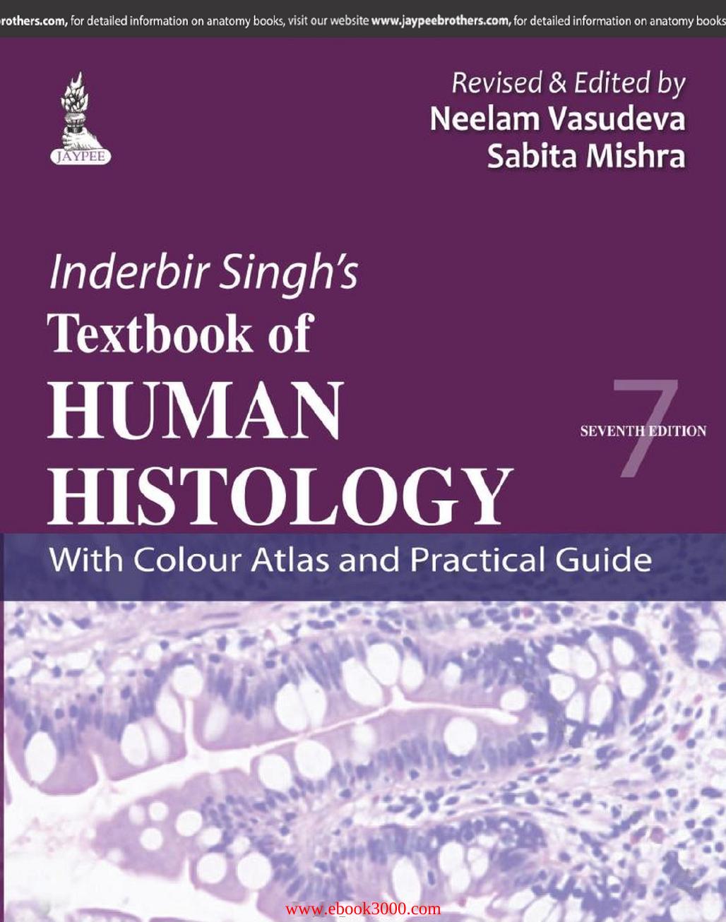 Inderbir Singh's Textbook of Human Histology: With Colour Atlas and Practical Guide, 7 edition by Unknow