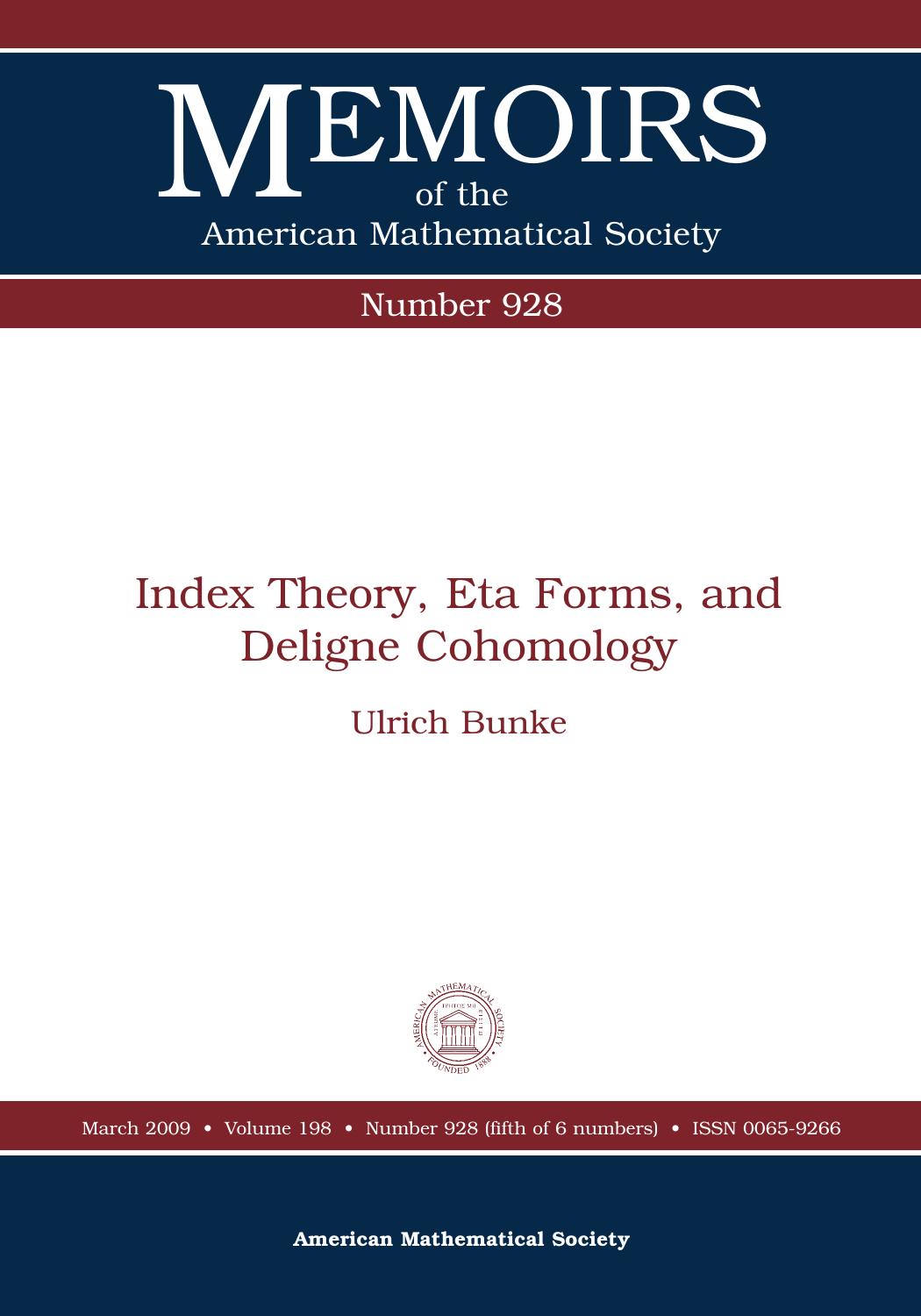 Index Theory, Eta Forms, and Deligne Cohomology (Memoirs of the American Mathematical Society) by Unknow