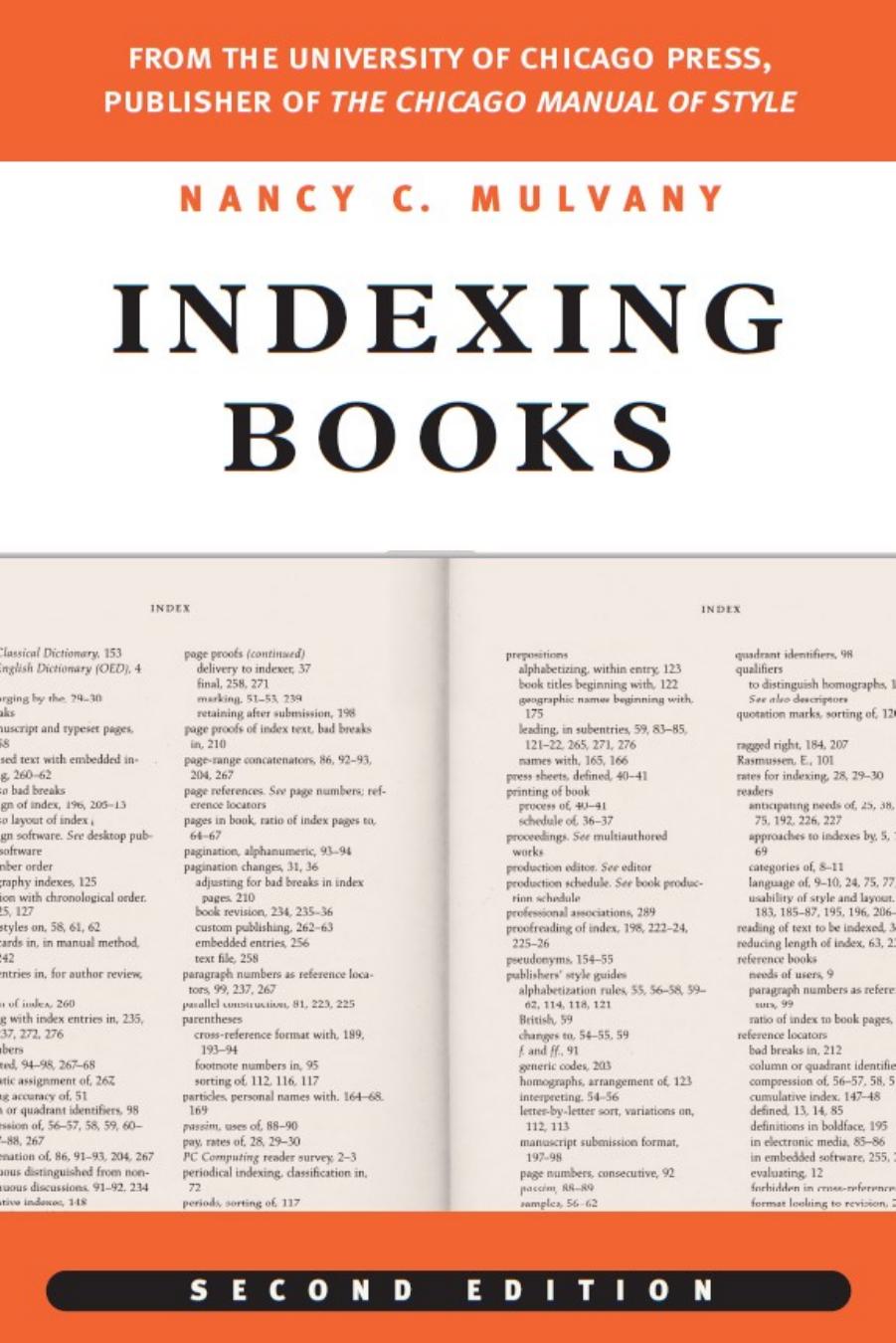Indexing Books, Second Edition (Chicago Guides to Writing, Editing, and Publishing) by Nancy C. Mulvany