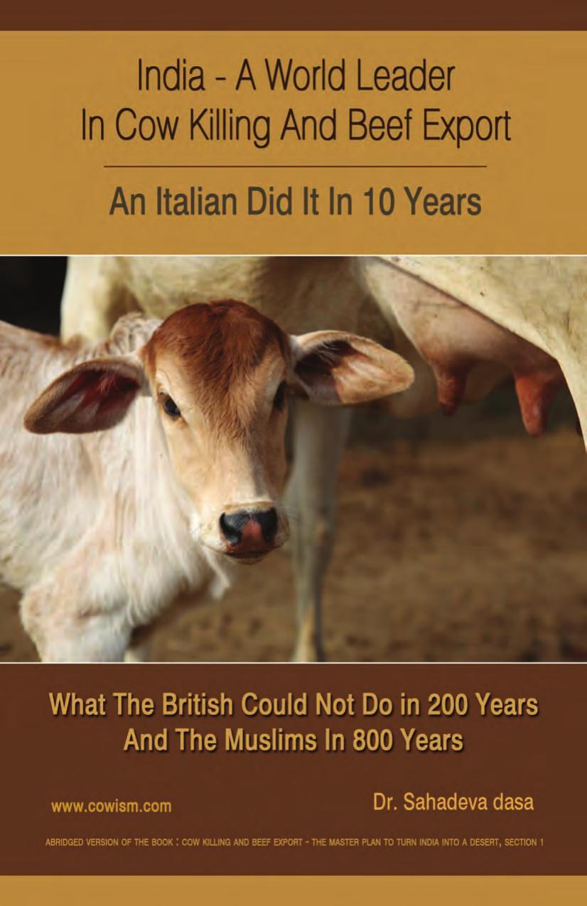 India - A World Leader in Cow Killing and Beef Export - An Italian Did It in 10 Years: What the British Could Not Do in 200 Years and the Muslims in 800 Years by Sahadeva Dasa; Sahadeva Dasa