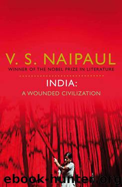 India - A Wounded Civilization by V.S. Naipaul