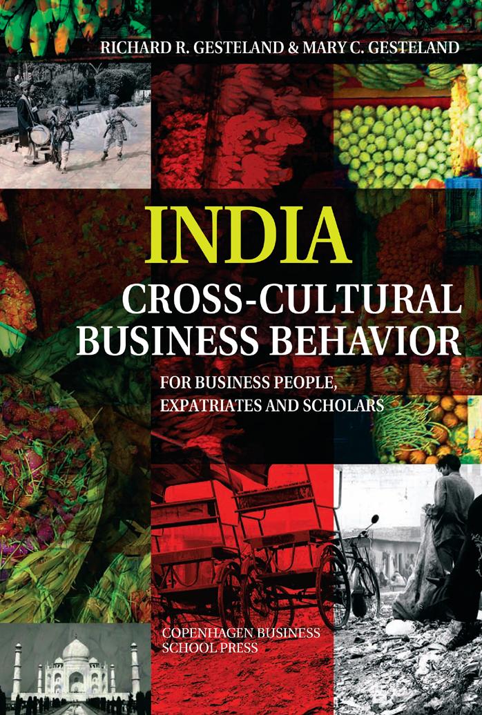 India - Cross-Cultural Business Behavior: For Business People, Expatriates and Scholars (repost) by Richard R. Gesteland and Mary C. Gesteland