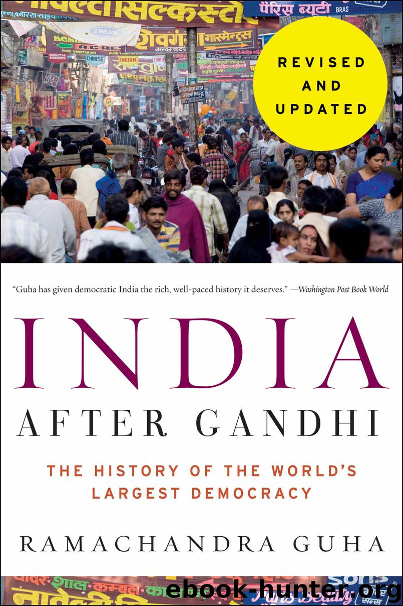 India After Gandhi Revised and Updated Edition by Ramachandra Guha