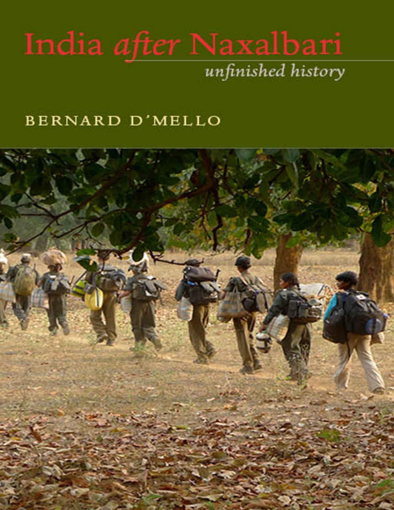 India After Naxalbari: Unfinished History by Bernard D’Mello