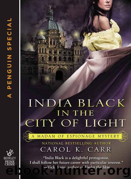 India Black in the City of Light (Novella) (A Madam of Espionage Novella) by Carr Carol K