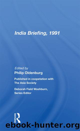 India Briefing, 1991 by Philip Oldenburg