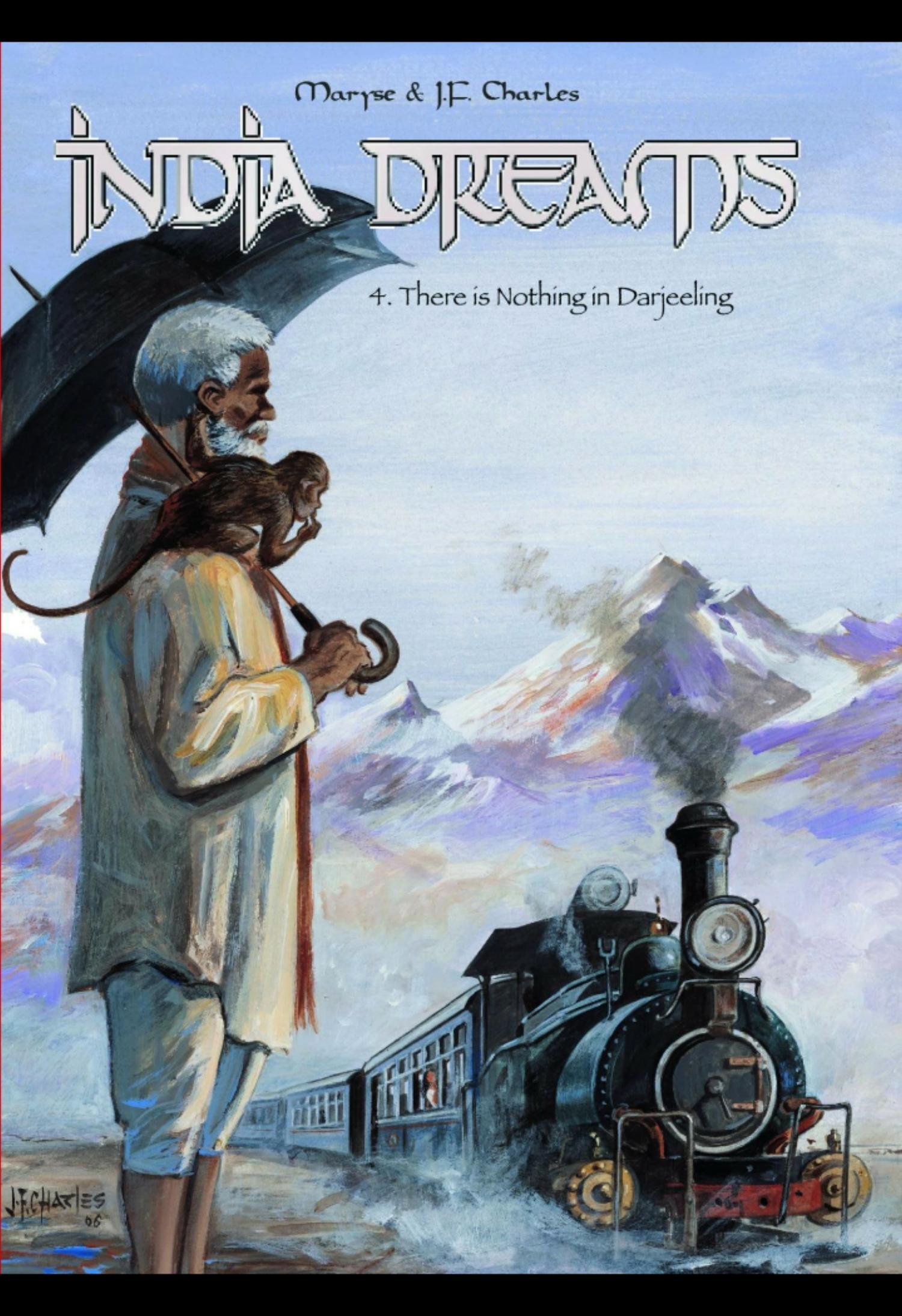 India Dreams 4 - There is Nothing in Darjeeling by Jean-François Charles Maryse Charles