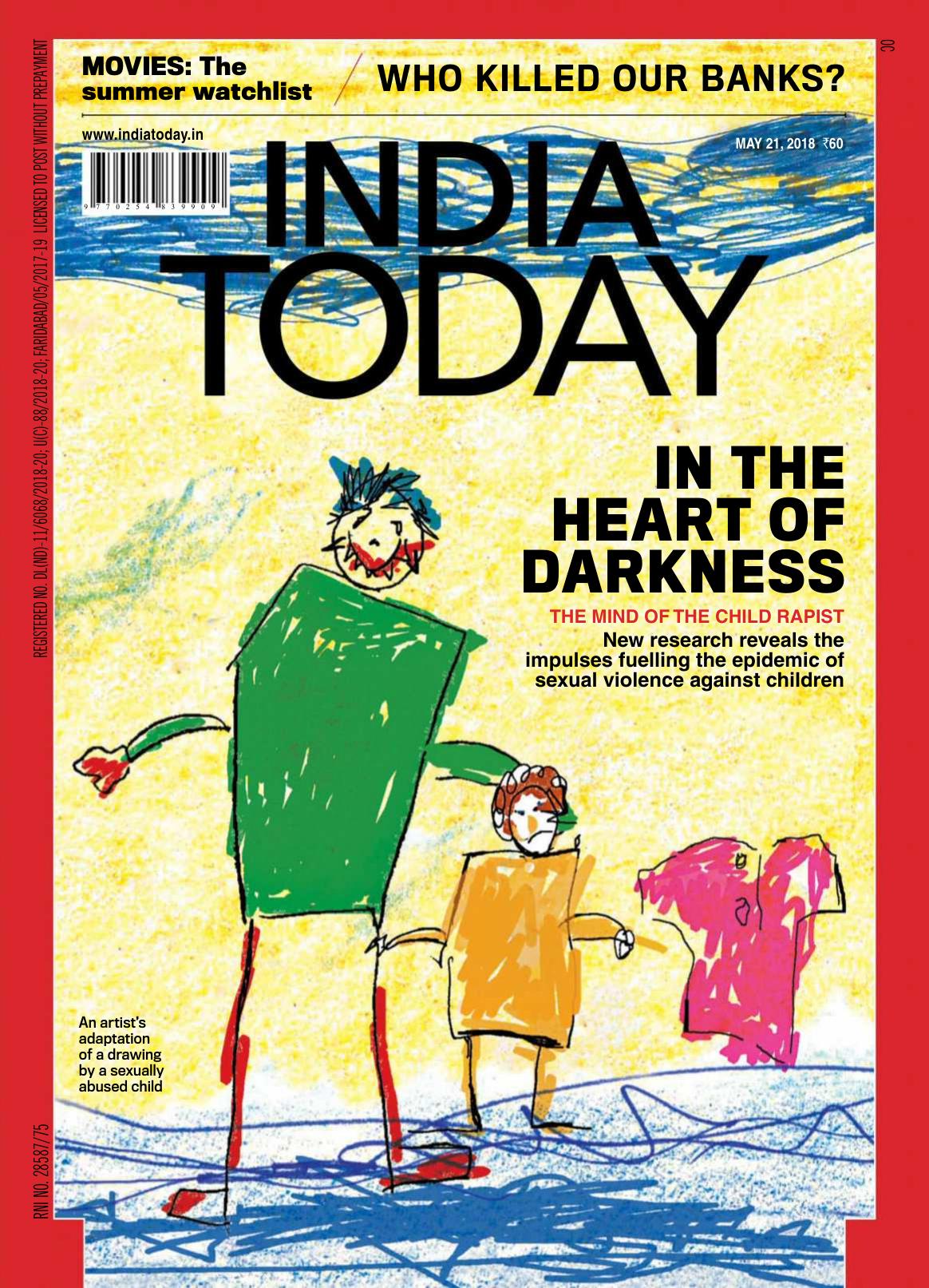 India Today [May 21, 2018] | In The Heart of Darkness by India Today