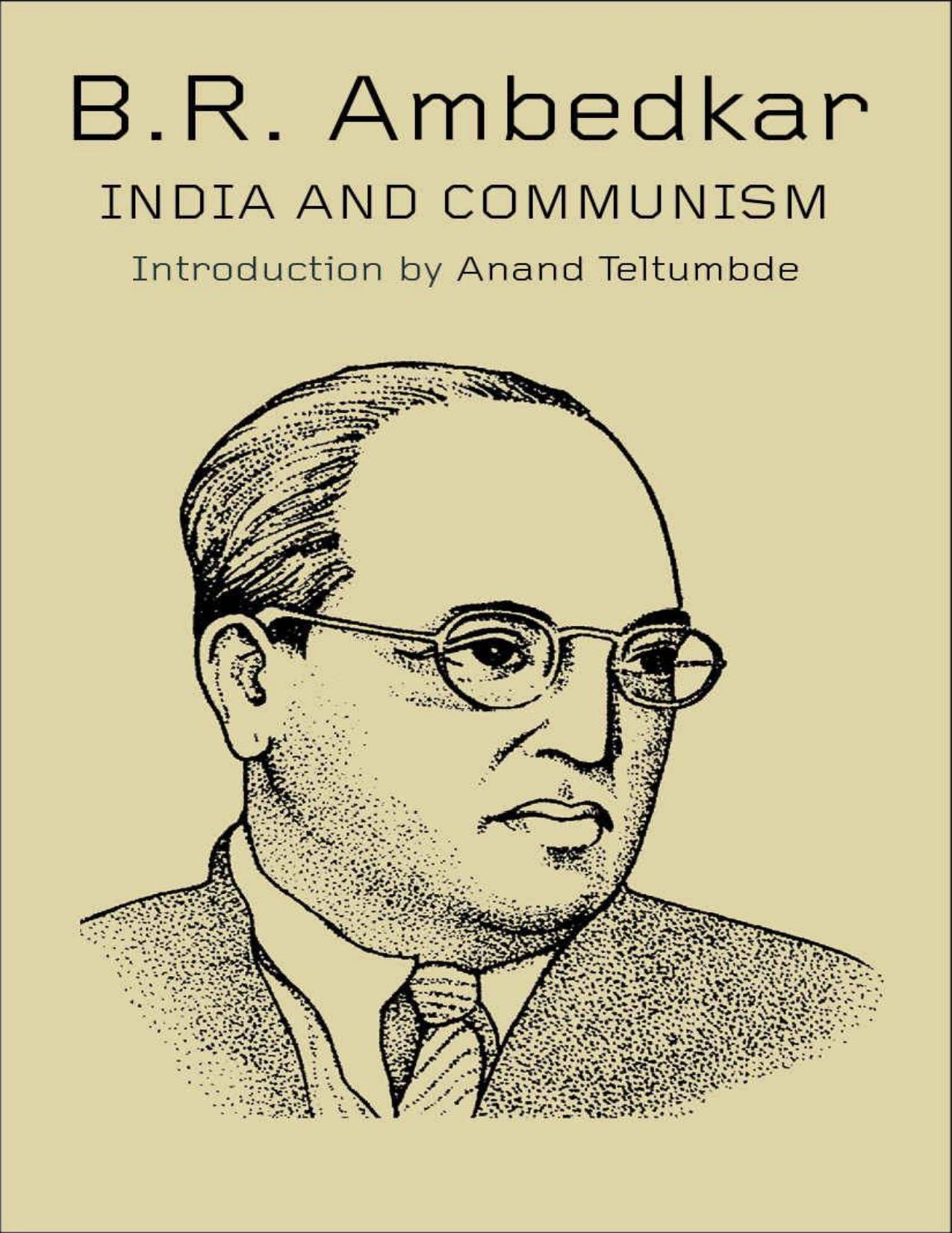 India and Communism - B R Ambedkar - Introduction by Anand Teltumbde by Bhimrao Ramji Ambedkar ; Anand Teltumbde