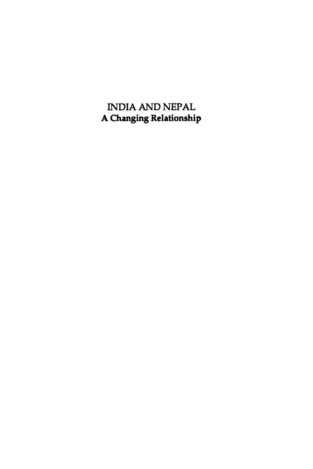 India and Nepal: A changing relationship by Sukh Deo Muni